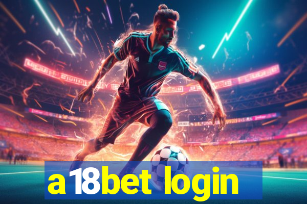 a18bet login